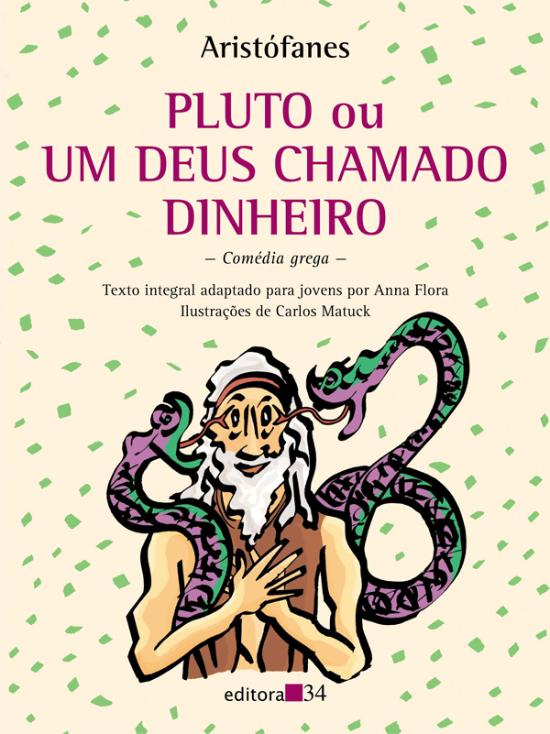 PLUTO OU UM DEUS CHAMADO DINHEIRO