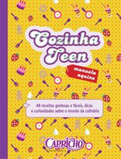 COZINHA TEEN - 48 RECEITAS GOSTOSAS E FACEIS, DICA