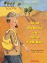 JOAO BOBOCA OU JOAO SABIDO?