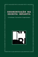 SEGMENTACAO NA ESCRITA INFANTIL