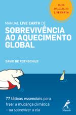 MANUAL LIVE EARTH DE SOBREVIVENCIA AO AQUECIMENTO
