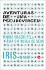 AVENTURAS DE UMA PSEUDOVIRGEM - MINHAS VIAGENS PEL