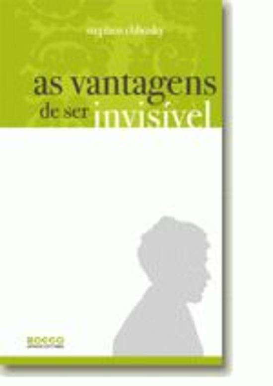 VANTAGENS DE SER INVISIVEL, AS