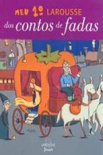 MEU 1. LAROUSSE DOS CONTOS DE FADAS