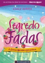 SEGREDO DAS FADAS 4 - A ULTIMA MACIEIRA ENCANTADA