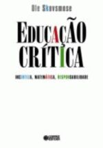 EDUCACAO CRITICA - INCERTEZA, MATEMATICA, RESPONSA