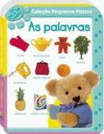 PEQUENOS PASSOS - AS PALAVRAS (24-36 MESES)
