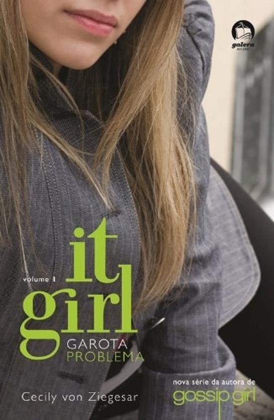 IT GIRL - V. 01 - GAROTA PROBLEMA