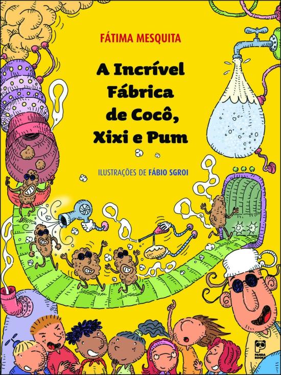 INCRIVEL FABRICA DE COCO, XIXI E PUM