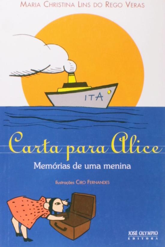 CARTA PARA ALICE - MEMORIAS DE UMA MENINA