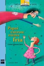 PAPAI ENTROU NUMA FRIA