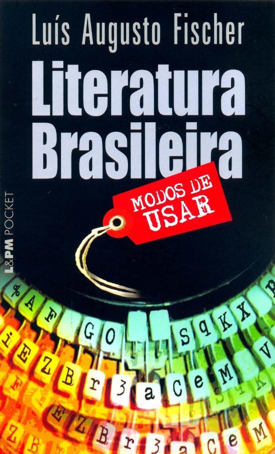 LITERATURA BRASILEIRA - MODOS DE USAR