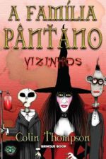 FAMILIA PANTANO, A - V. 01 - VIZINHOS