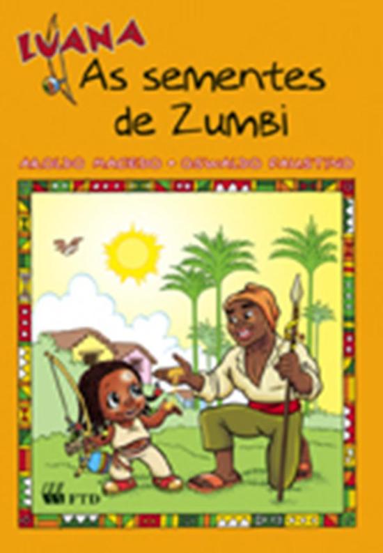 LUANA - AS SEMENTES DE ZUMBI