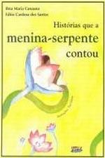HISTORIAS QUE A MENINA-SERPENTE CONTOU