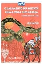 CASAMENTO DO BOITATA COM A MULA-SEM-CABECA, O