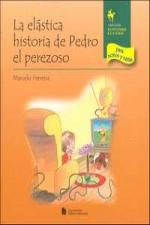 LA ELASTICA HISTORIA DE PEDRO EL PEREZOSO