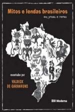 MITOS E LENDAS BRASILEIRAS EM PROSA E EM VERSO