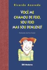 VOCE ME CHAMOU DE FEIO, SOU FEIO MAS SOU DENGOSO!