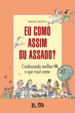 EU COMO ASSIM OU ASSADO?