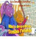 OLHE O DESPERDICIO COELHO FELICIO!