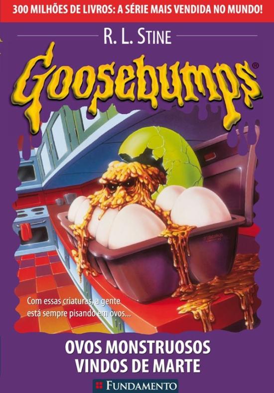 GOOSEBUMPS - V. 14 - OVOS MONSTRUOSOS VINDOS DE MA