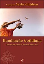 ILUMINACAO COTIDIANA - COMO SER UM GUERREIRO ESPIR
