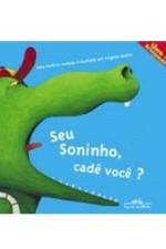 SEU SONINHO, CADE VOCE?