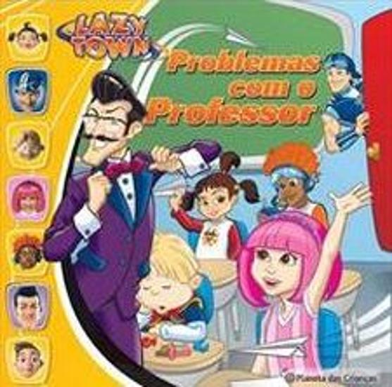 LAZYTOWN - PROBLEMAS COM O PROFESSOR