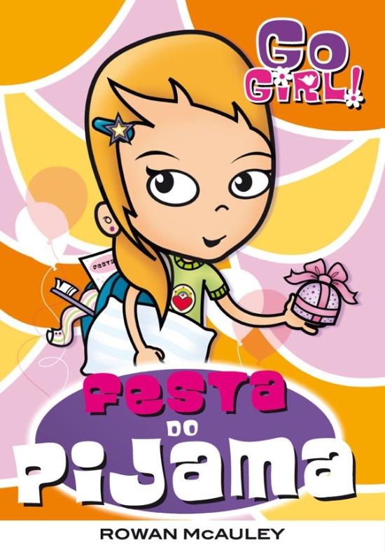 GO GIRL! - FESTA DO PIJAMA