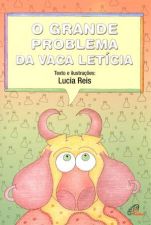 GRANDE PROBLEMA DA VACA LETICIA, O