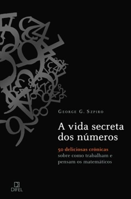 VIDA SECRETA DOS NUMEROS, A - 50 DELICIOSAS CRONIC