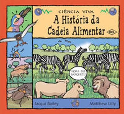 HISTORIA DA CADEIA ALIMENTAR, A