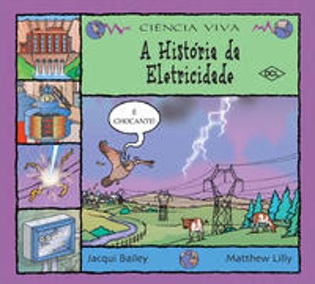 HISTORIA DA ELETRICIDADE, A