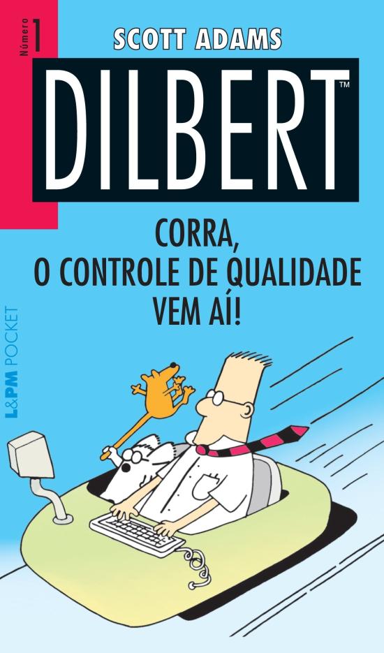 DILBERT - V. 01 - CORRA QUE O CONTROLE DE QUALIDAD