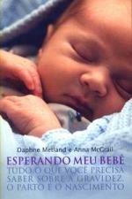 ESPERANDO MEU BEBE - TUDO O QUE VOCE PRECISA SABER