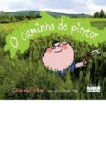CAMINHO DO PINTOR, O
