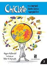 CHICLETE E O INCRIVEL QUEBRA-QUEIXO SUPERGALACTICO