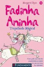 FADINHA ANINHA - V. 02 - TRAPALHADA MAGICA