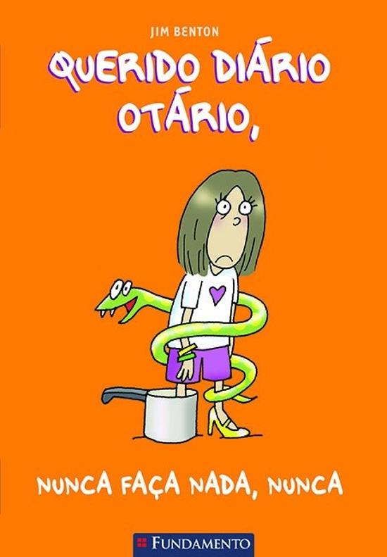 QUERIDO DIARIO OTARIO - V. 04 - NUNCA FACA NADA, N