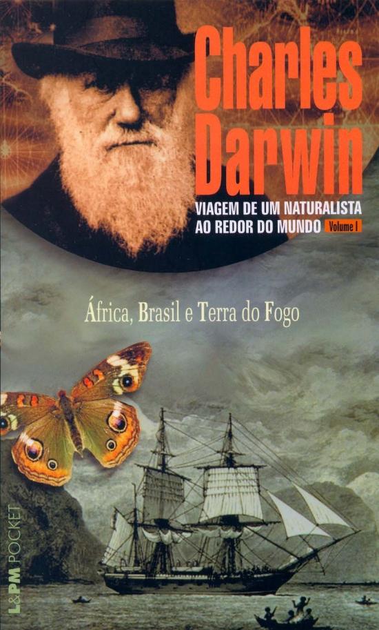 VIAGEM DE UM NATURALISTA AO REDOR DO MUNDO - V. 01