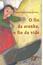 FIO DA ARANHA, O FIO DA VIDA, O