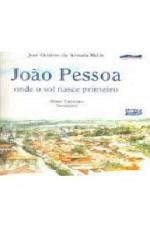 JOAO PESSOA - ONDE O SOL NASCE PRIMEIRO