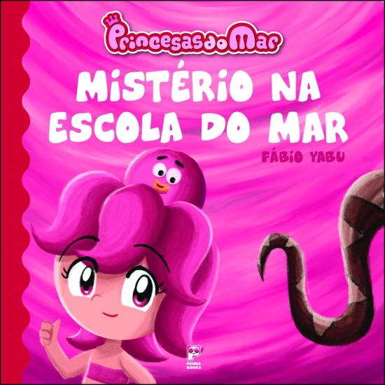 PRINCESAS DO MAR - MISTERIO NA ESCOLA DO MAR