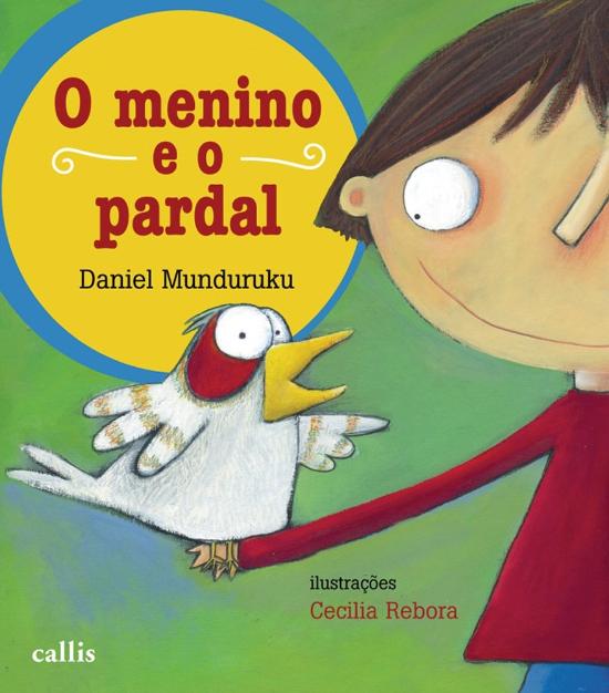 MENINO E O PARDAL, O (NOVA ORTOGRAFIA)