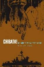 CHIBATA! - JOAO CANDIDO E A REVOLTA QUE ABALOU O B
