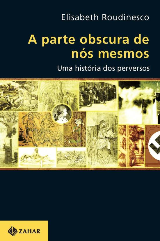 PARTE OBSCURA DE NOS MESMOS, A - UMA HISTORIA DOS