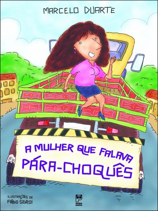 MULHER QUE FALAVA PARA-CHOQUES, A