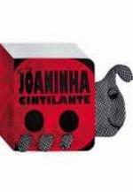 CRIATURAS CINTILANTES - JOANINHA CINTILANTE