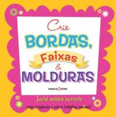 CRIE BORDAS, FAIXAS & MOLDURAS